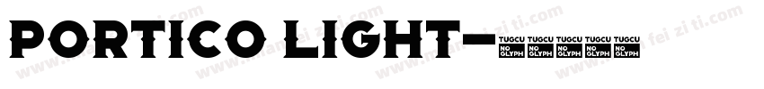 Portico Light字体转换